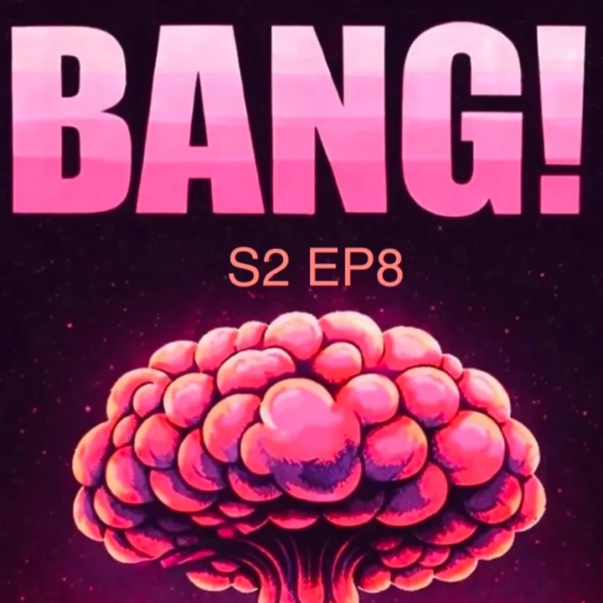 Bang! Nuclear Podcast S2 EP8
